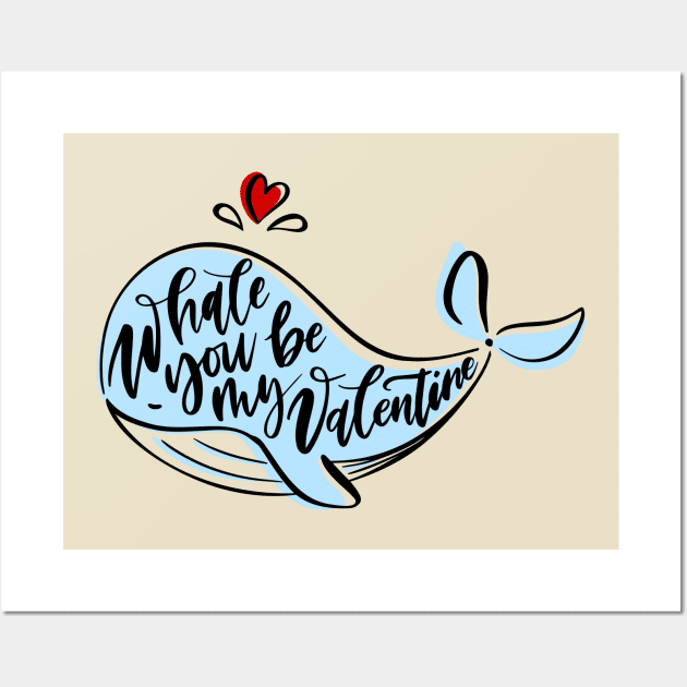 Whale You Be My Valentine ? Wall Art by Mako Design 